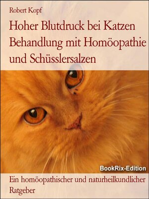 cover image of Hoher Blutdruck bei Katzen Behandlung mit Homöopathie und Schüsslersalzen